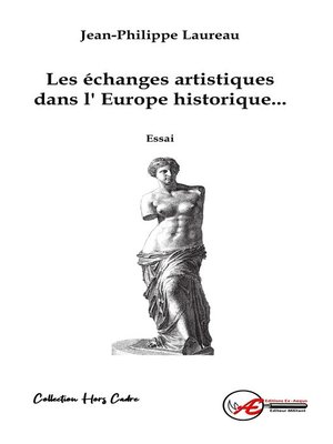 cover image of Les échanges artistiques dans l'Europe historique